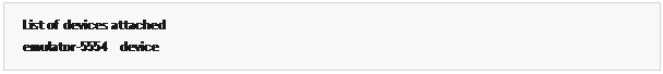 مربع نص: List of devices attached emulator-5554	device
